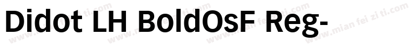 Didot LH BoldOsF Reg字体转换